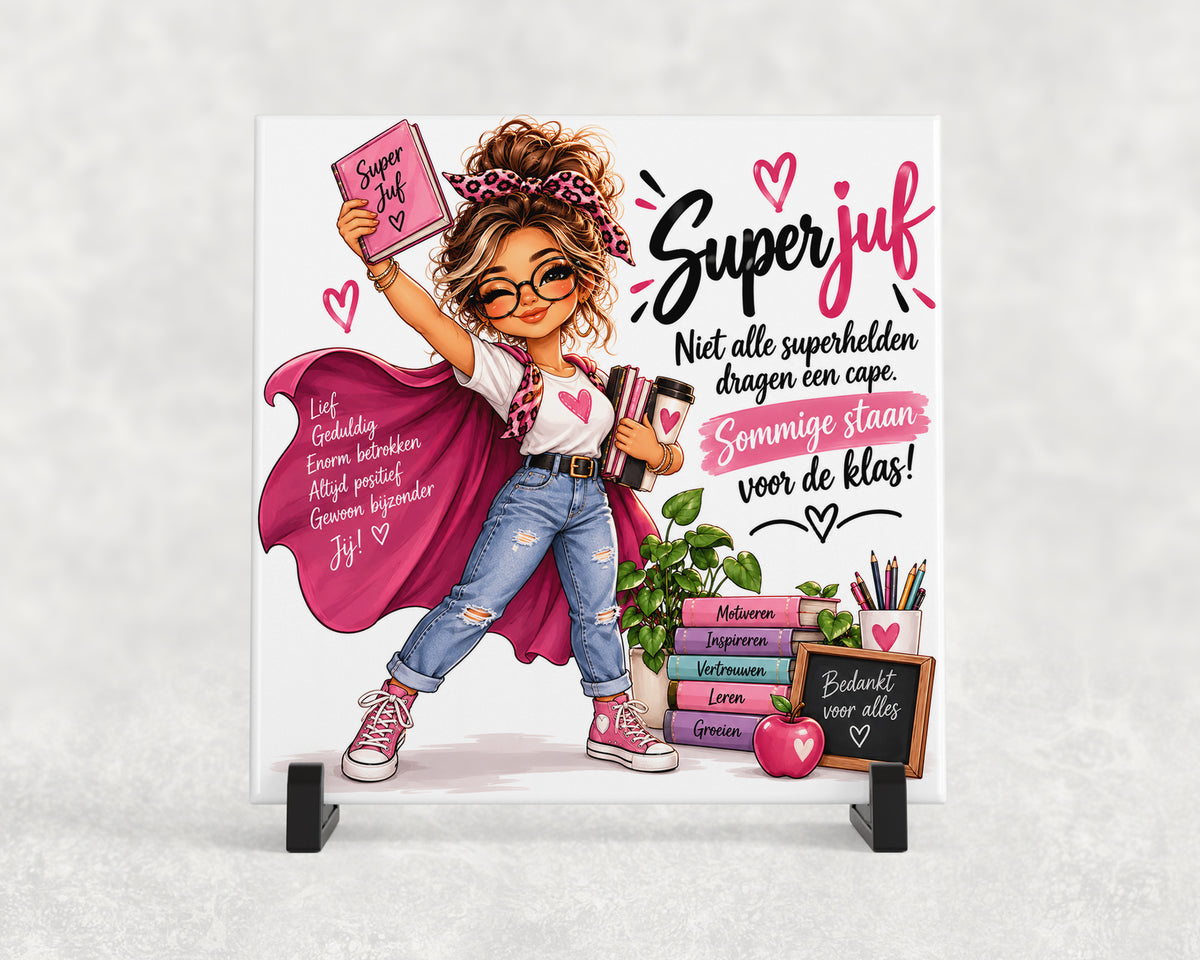 Tegeltje | Superjuf – Niet alle superhelden dragen een cape