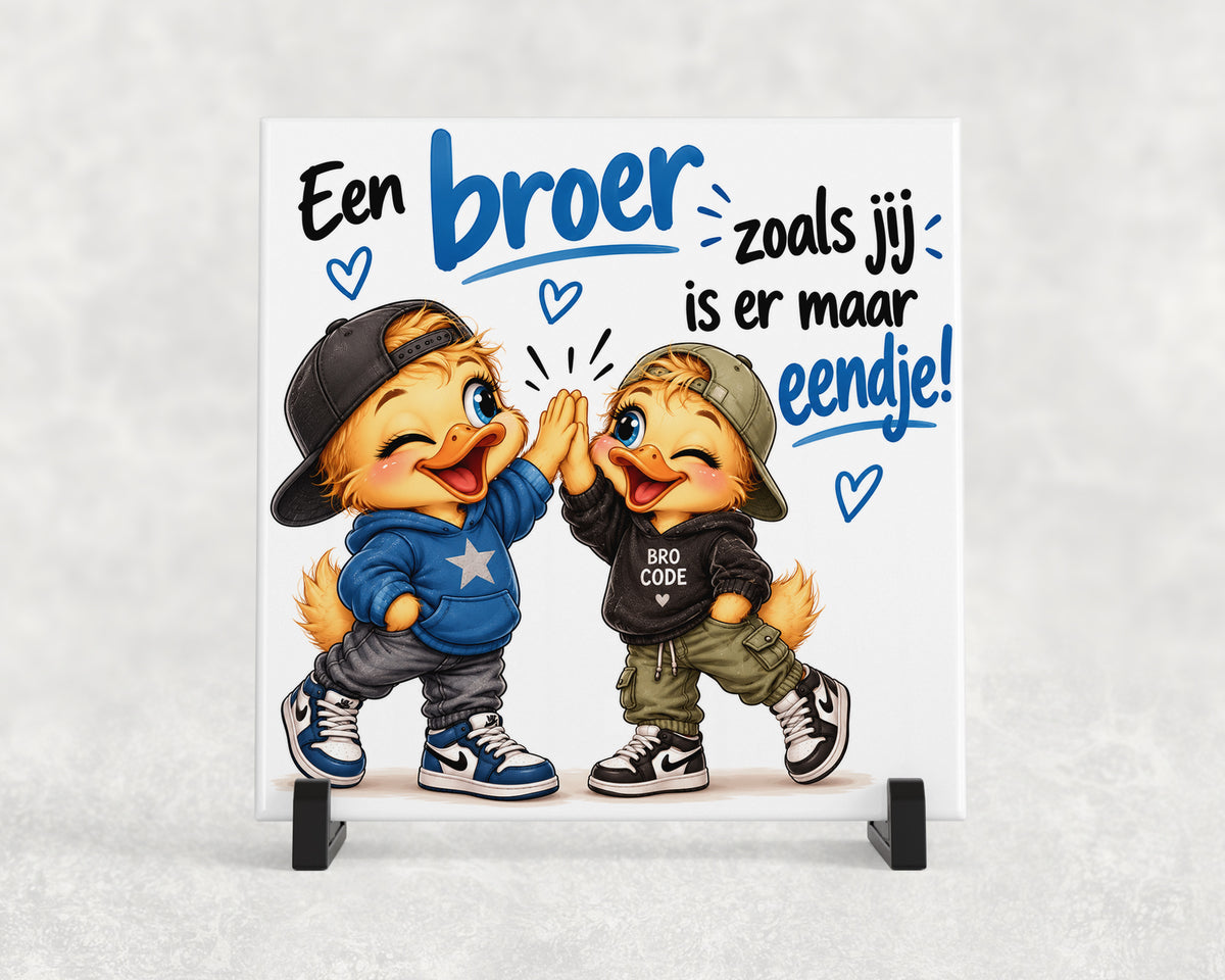 Tegeltje | Een broer zoals jij is er maar eentje