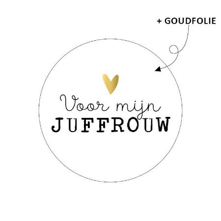 Sticker rond 40mm - Voor mijn juffrouw