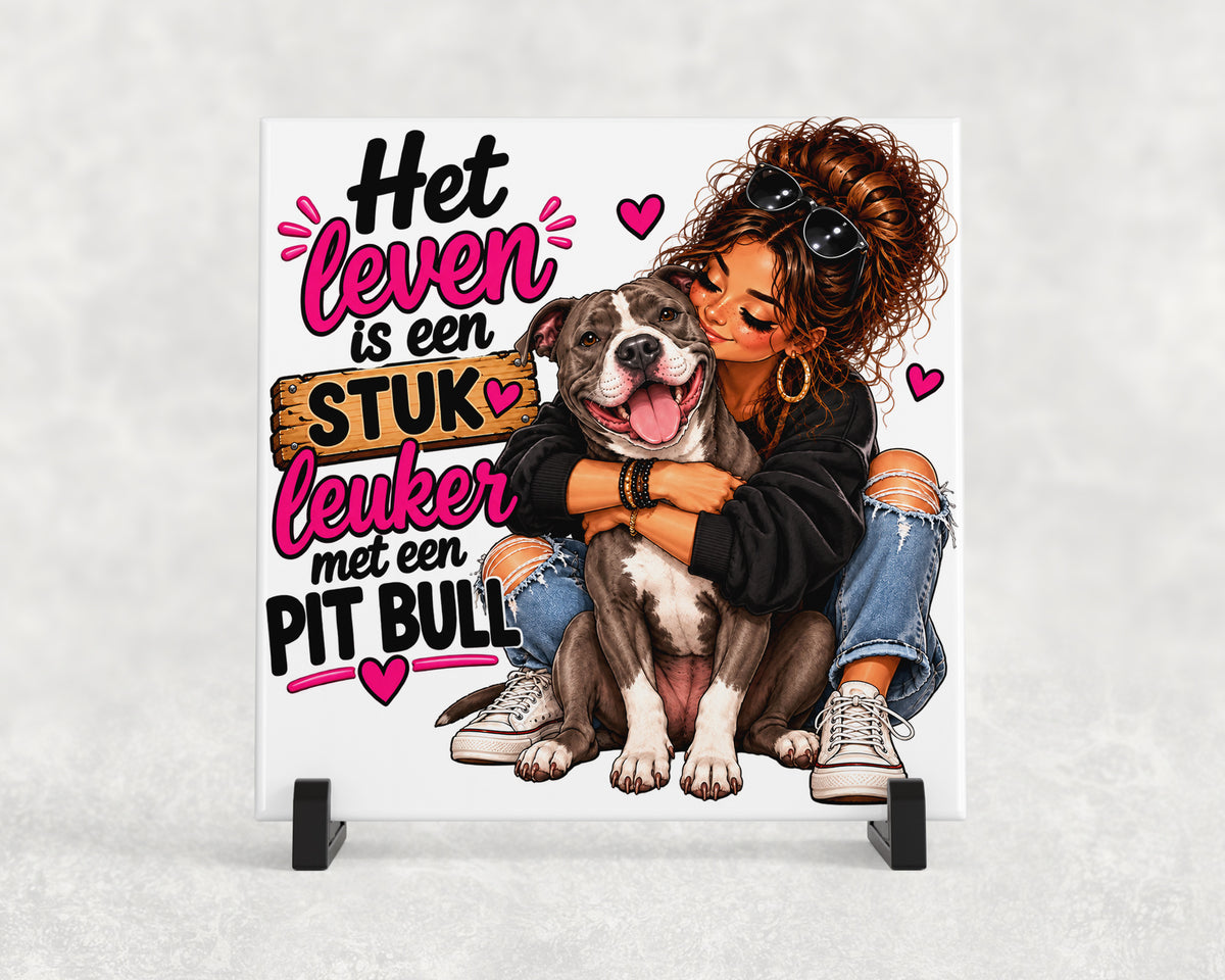 Tegeltje | Het leven is leuker met een Pitbull
