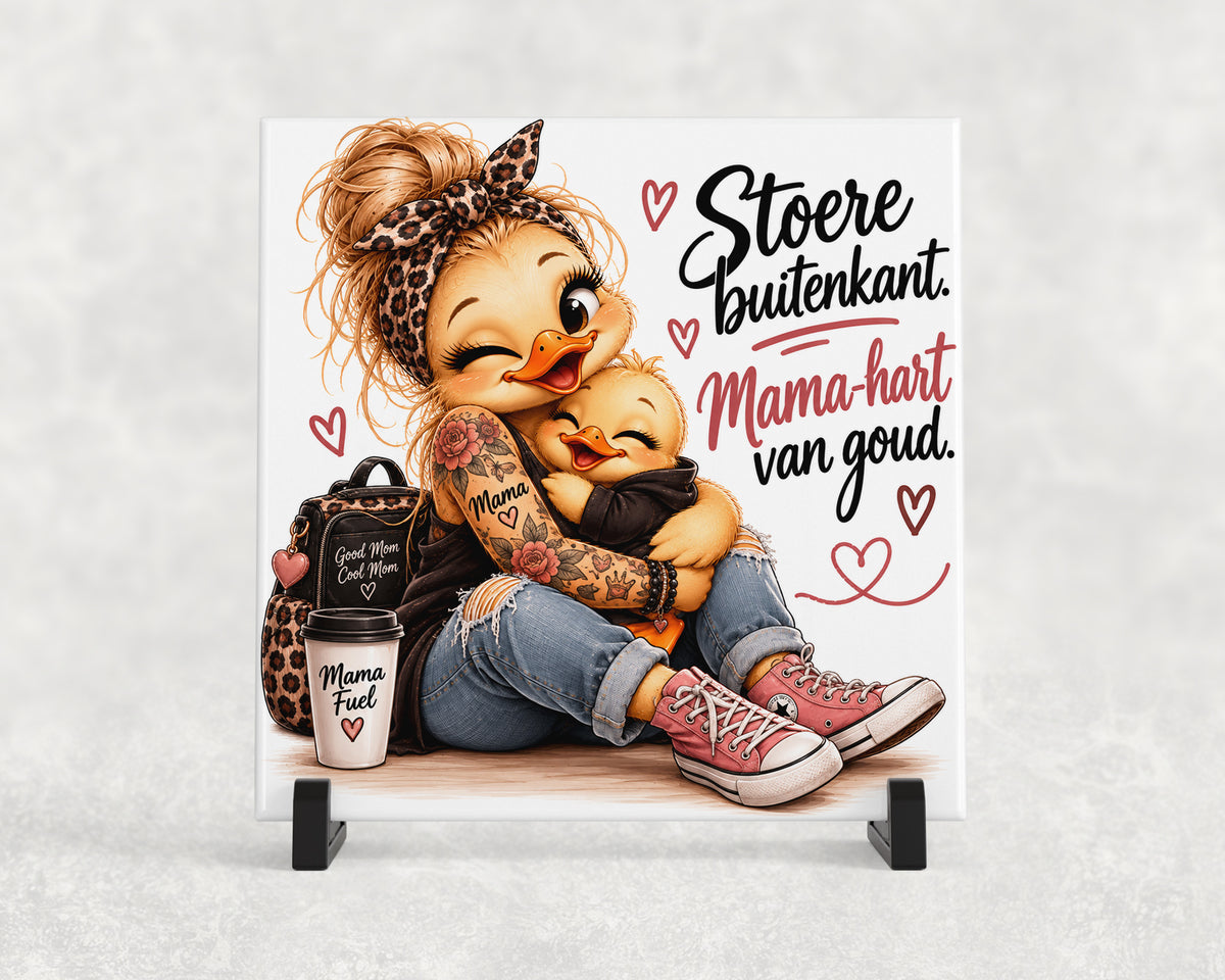 Tegeltje | Stoere buitenkant, mama-hart van goud
