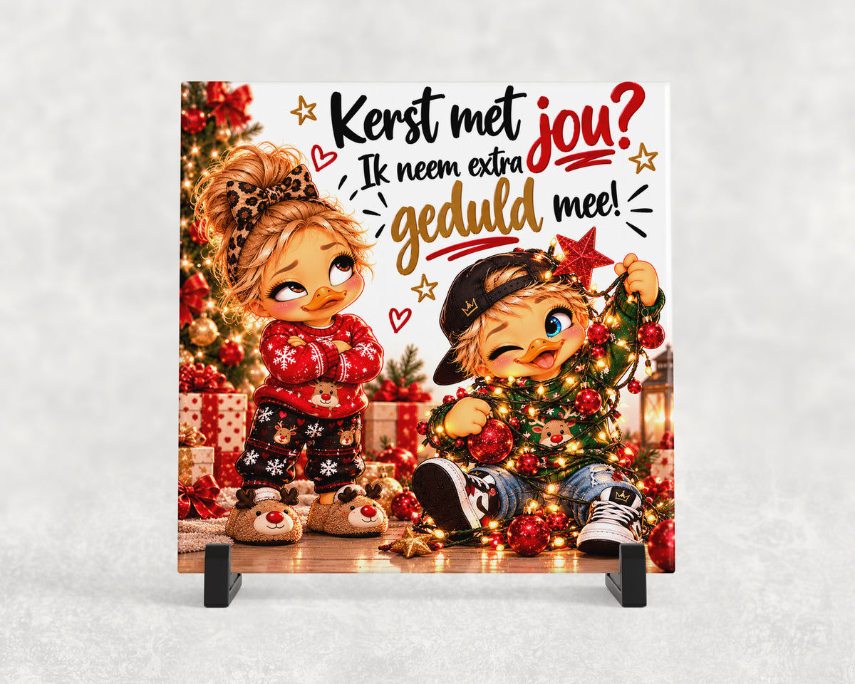 Tegeltje | Kerst met jou? Ik neem extra geduld mee!