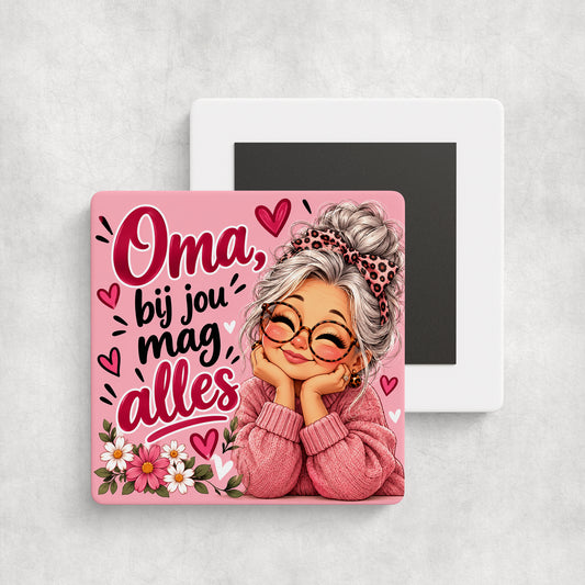 Tegelmagneet | Oma, bij jou mag alles
