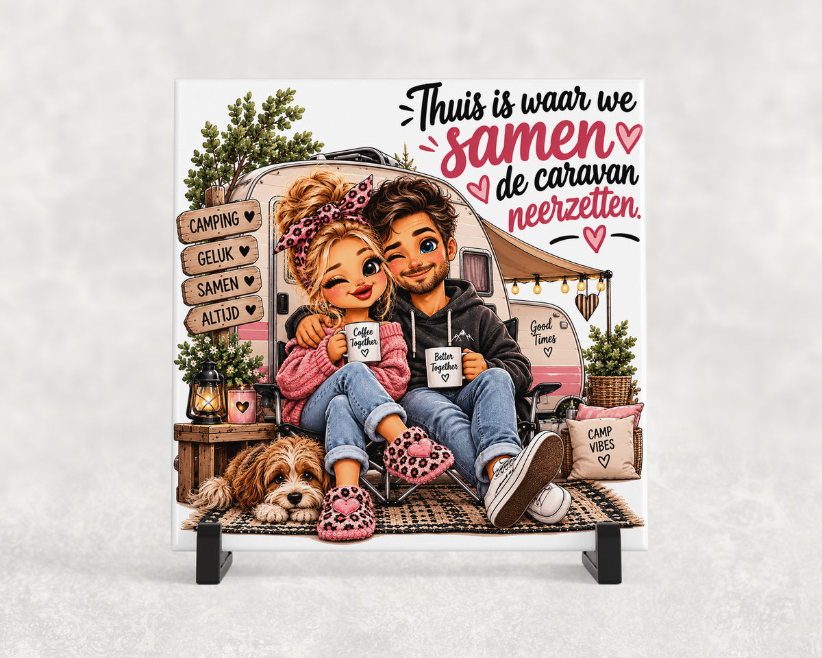Tegeltje | Thuis is waar we samen de caravan neerzetten