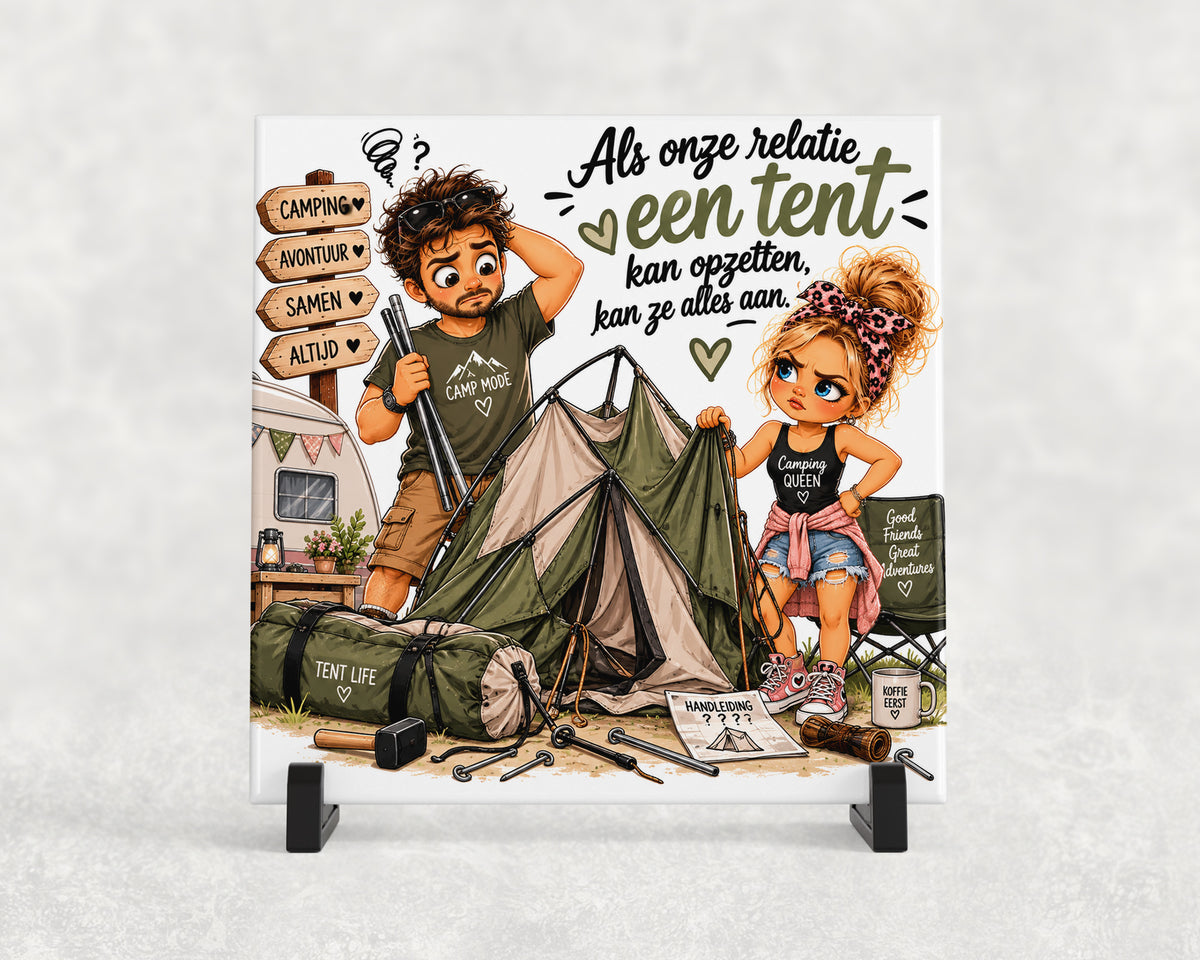 Tegeltje | Als onze relatie een tent kan opzetten, kan ze alles aan