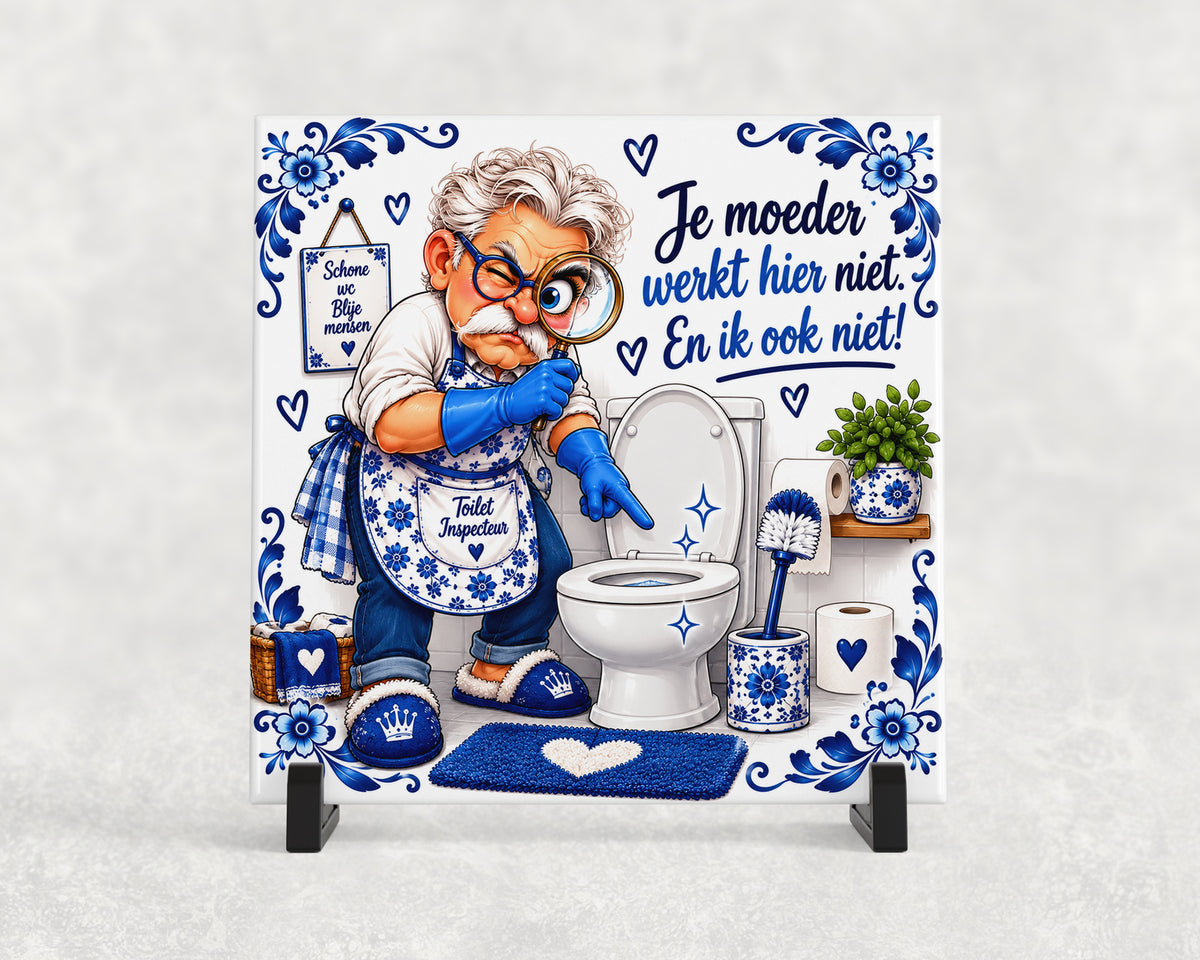 Tegeltje | Je moeder werkt hier niet!