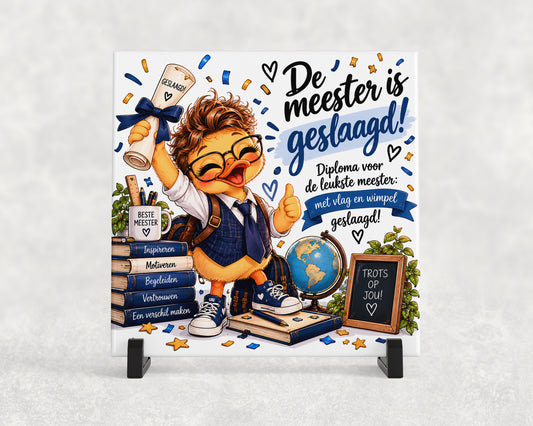 Tegeltje | De meester is geslaagd!