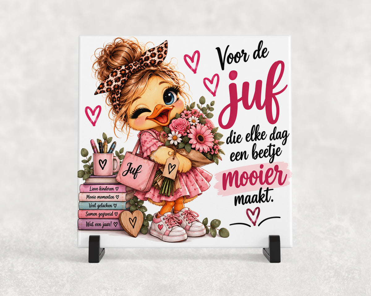Tegeltje | Voor de juf die elke dag een beetje mooier maakt