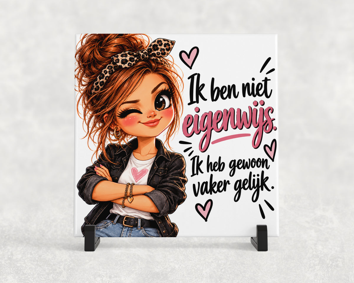 Tegeltje | Ik ben niet eigenwijs