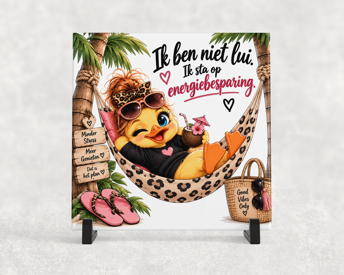 Tegeltje | Ik ben niet lui. Ik sta op energiebesparing