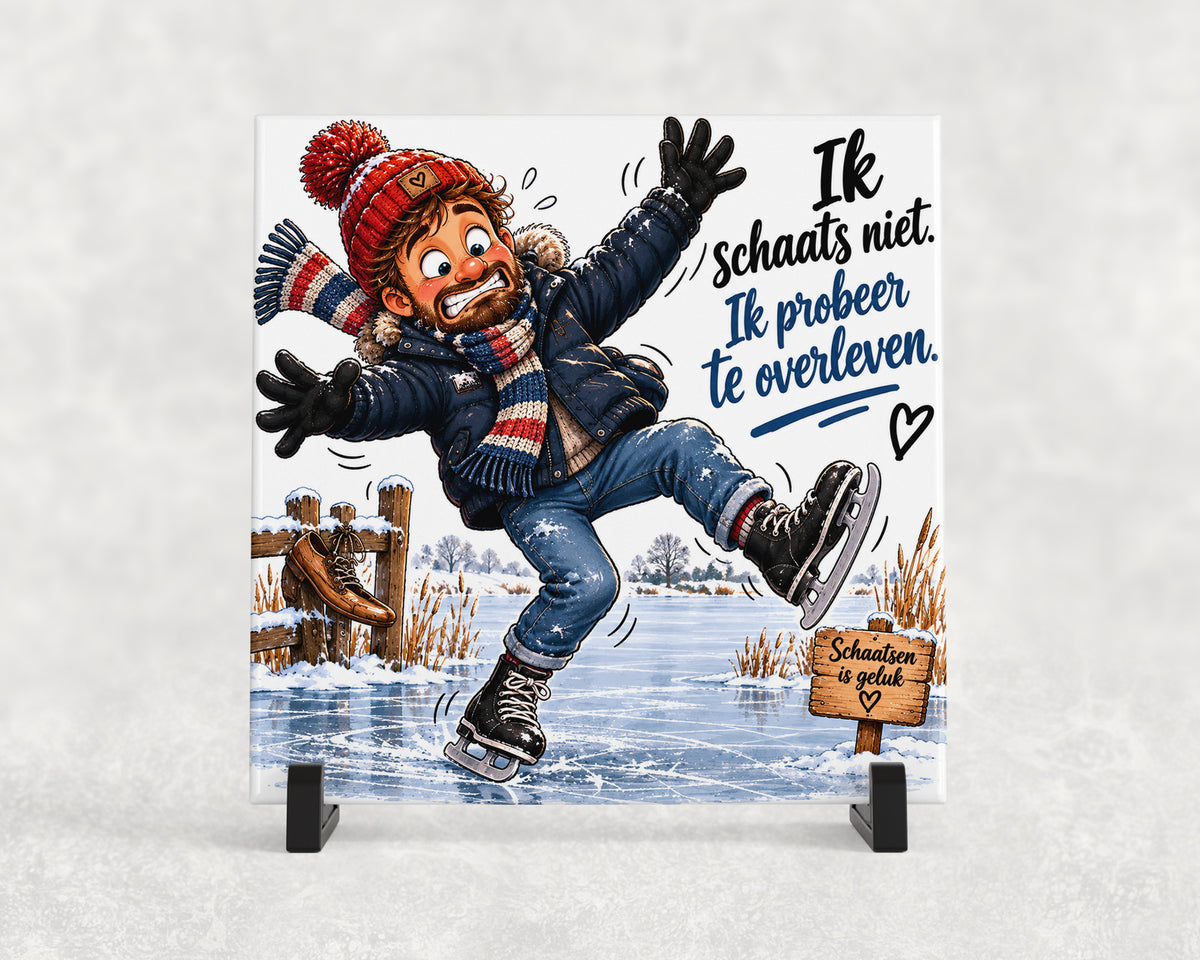 Tegeltje | Ik schaats niet, ik probeer te overleven