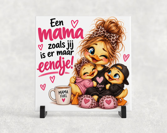 Tegeltje | Een mama zoals jij is er maar eentje