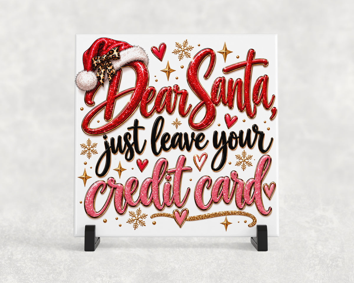 Tegeltje | Dear Santa, just leave your credit card