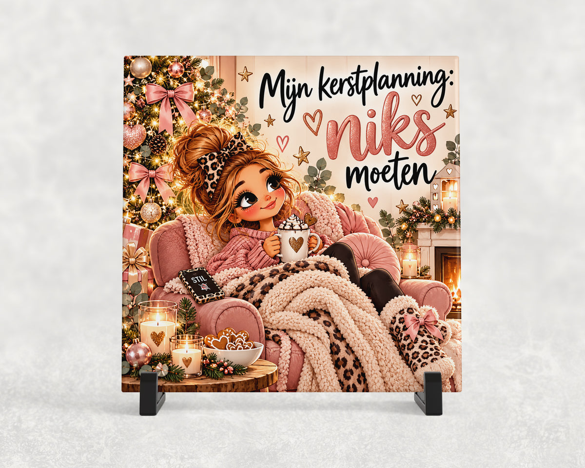 Tegeltje | Mijn Kerstplanning: Niks Moeten