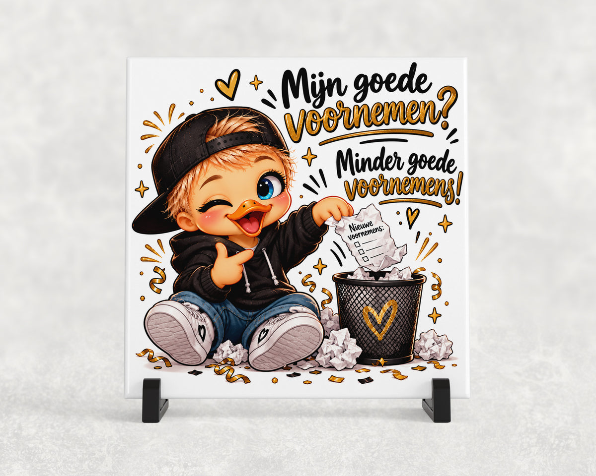 Tegeltje | Mijn Goede Voornemen? Minder Goede Voornemens!