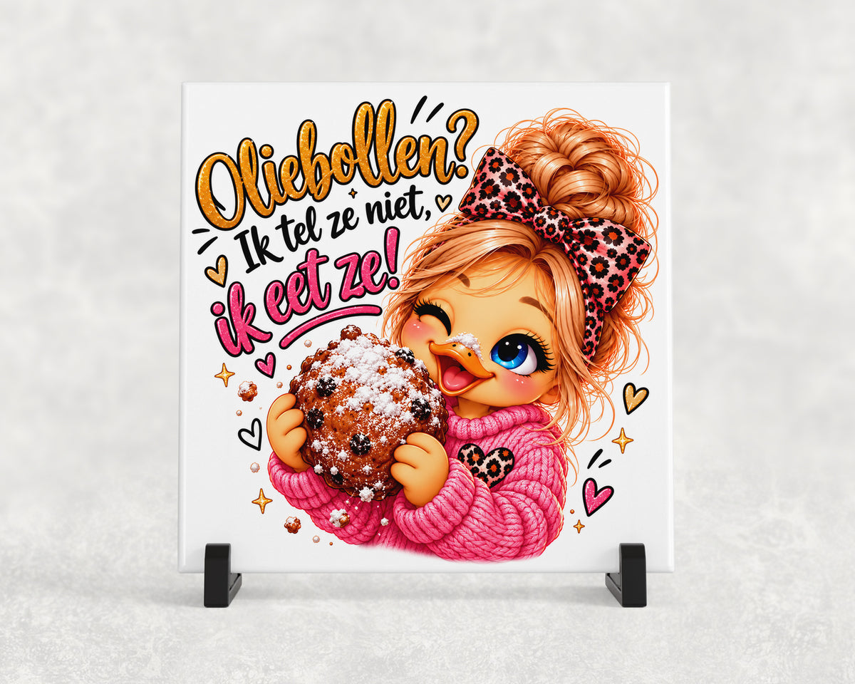 Tegeltje | Oliebollen? Ik Tel Ze Niet, Ik Eet Ze!
