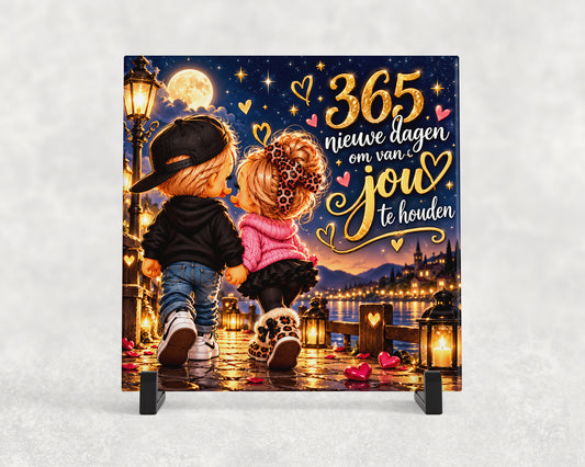 Tegeltje | 365 Nieuwe Dagen Om Van Jou Te Houden