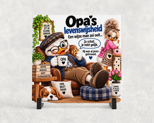 Tegeltje | Opa’s levenswijsheid – Ja schat, je hebt gelijk
