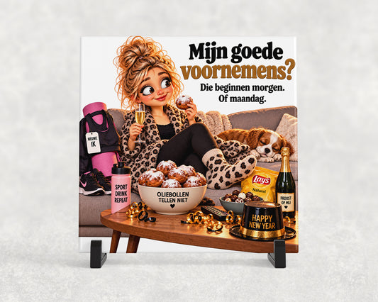 Tegeltje | Goede voornemens? Die beginnen morgen