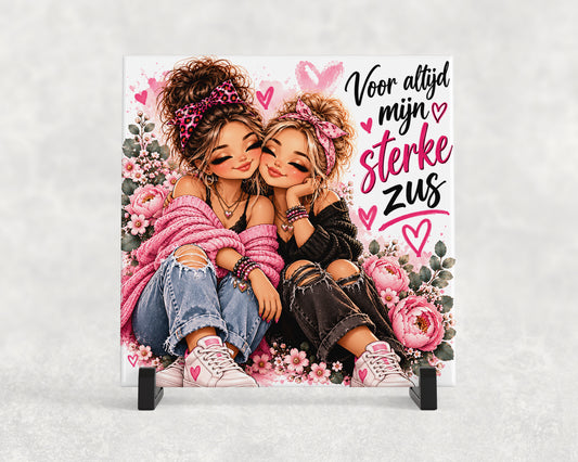 Tegeltje | Voor Altijd Mijn Sterke Zus – Steun & Liefde