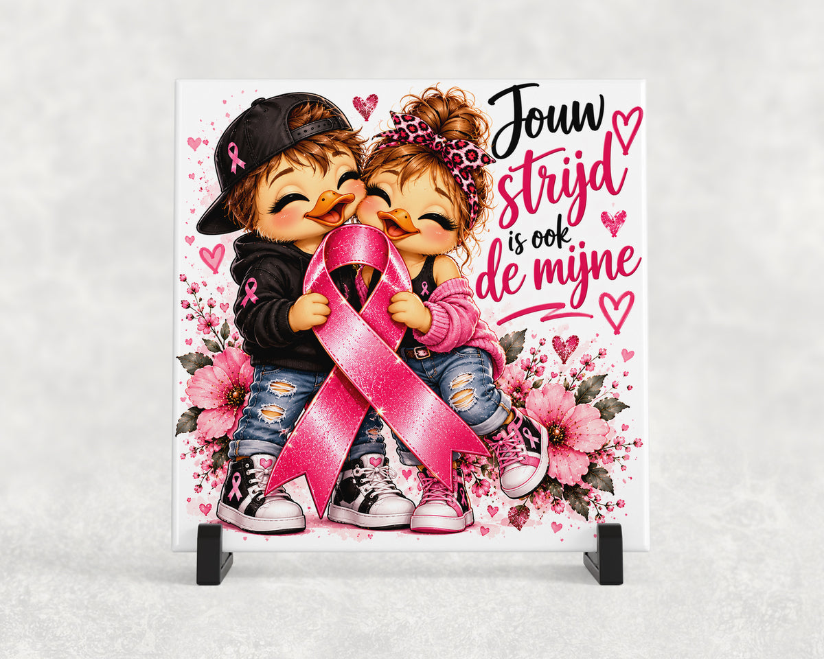 Tegeltje | Jouw Strijd Is Ook De Mijne – Pink Ribbon