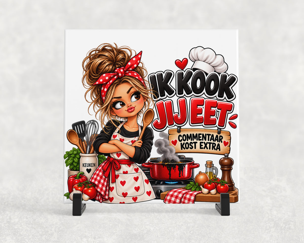 Tegeltje | Ik kook, jij eet – Commentaar kost extra
