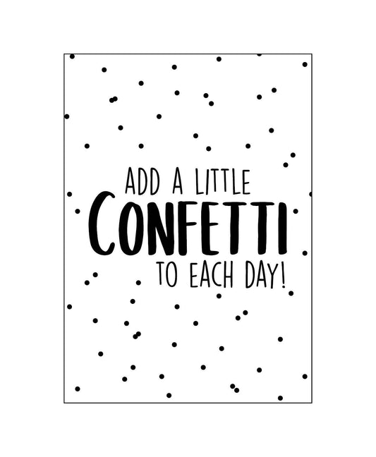 Wenskaart | Add a little confetti to each day